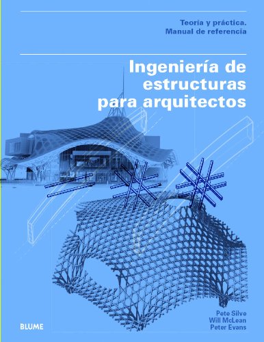 El libro Ingeniería de estructuras para arquitectos, es un manual teórico-práctico para comprender los términos de los ingenieros sin perder detalle.