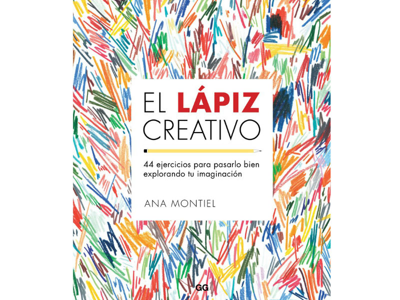 El Lápiz Creativo de Ana Montiel tiene ejercicios para estimular la imaginación y la creatividad que te permitirán desarrollarte como artista.