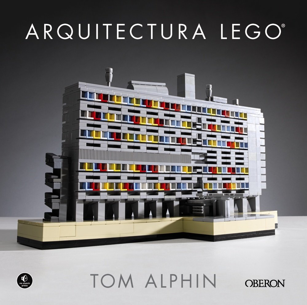 El libro Arquitectura LEGO de Tom Alphin te introduce al estudio de la disciplina al mismo tiempo que te muestra como crear tu propio edificio a escala.