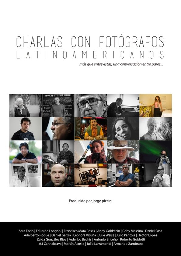 El libro Charlas con Fotógrafos Latinoamericanos contiene una reflexión con 20 fotógrafos sobre su cosmovisión de la profesión.