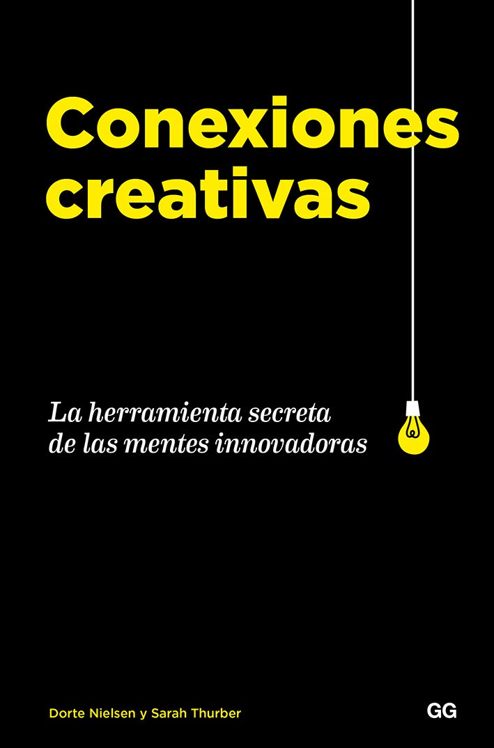 Conexiones Creativas, La Herramienta Secreta de las Mentes Innovadoras es una guía teórica-práctica para desarrollar tu creatividad e ingenio.