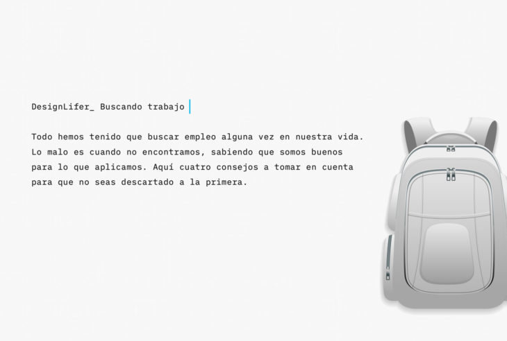 Todo tuvimos que buscar empleo alguna vez en nuestra vida. Aquí cuatro consejos para buscar empleo de diseño y que no seas descartado a la primera.