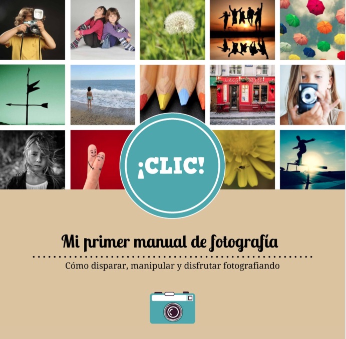 ¡CLIC! Mi primer manual de fotografía es un texto dirigido a los infantes que deseen ingresar al apasionante mundo para que comiencen desde pequeños.