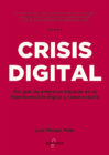 Crisis Digital es un libro ideal para desarrolladores web y clientes, el cual te ayudará a tener una mejor comunicación para crear proyectos.